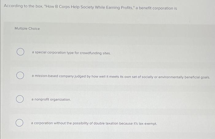 27. Please help! According to the box. "How B Corps Help Society
