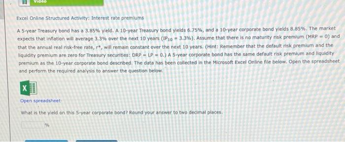 b Video Excel Online Structured Activity: Interest rate premiums A 5-year Treasury