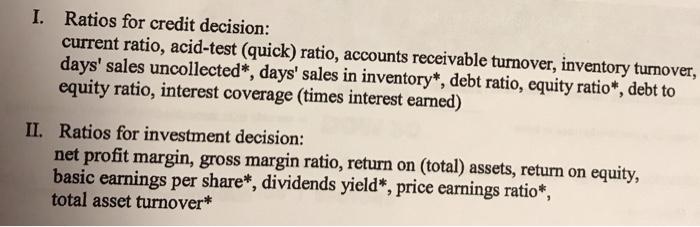 ratio, interest coverage (times interest earned) II. Ratios for investment decision: net