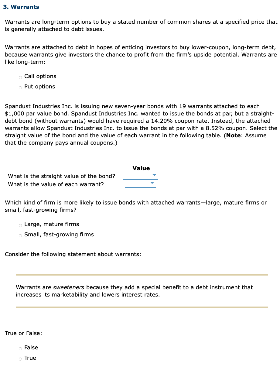  3. Warrants Warrants are long-term options to buy a stated number