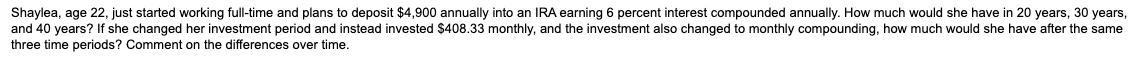  Shaylea, age 22 , just started working full-time and plans to