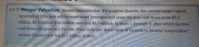  (23-2) Merger Valuation Bremer estimates that, if it acquires Quantix, the