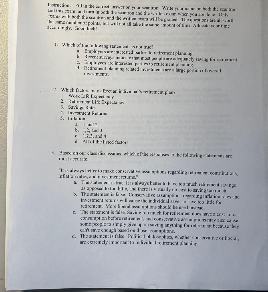  Instructions: Fill in the correct answer on your scantron. Write your