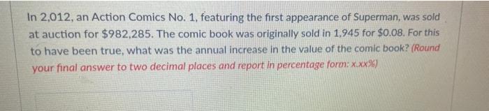  In 2,012, an Action Comics No. 1, featuring the first appearance