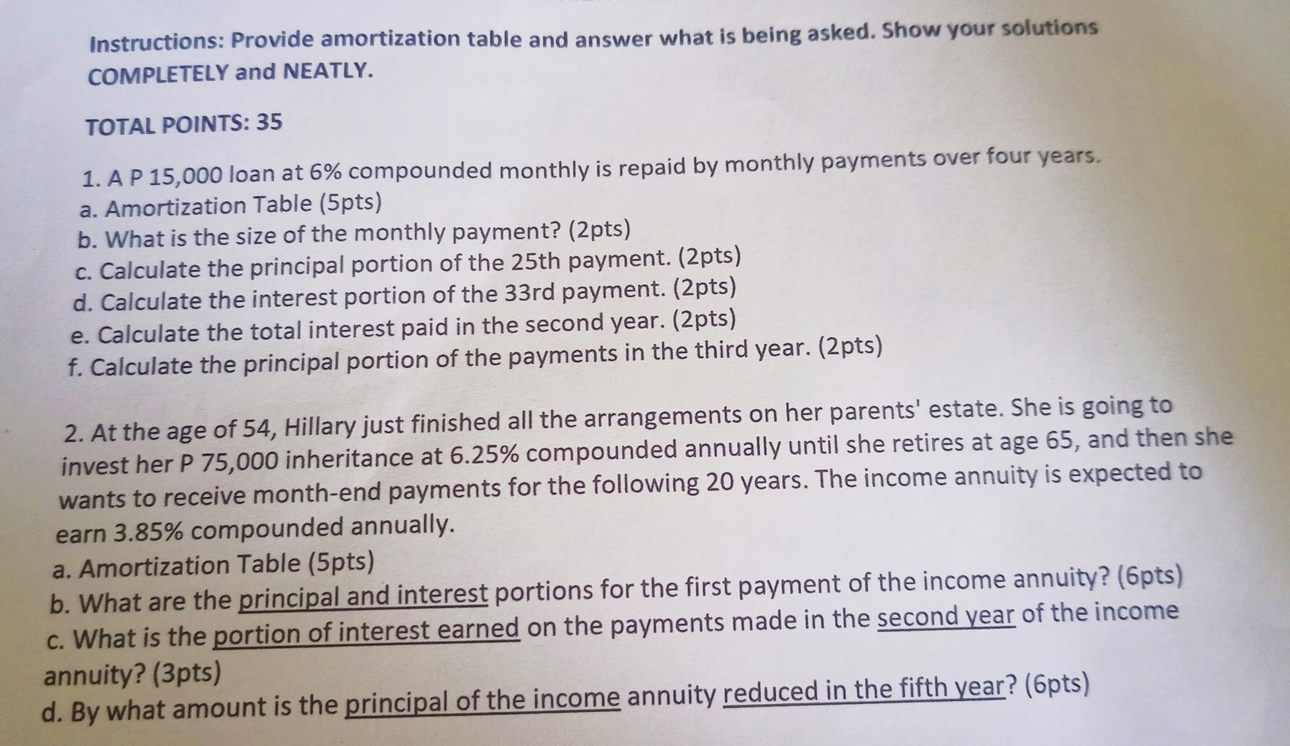 provide amortization table and answer what is being asked. kindly show