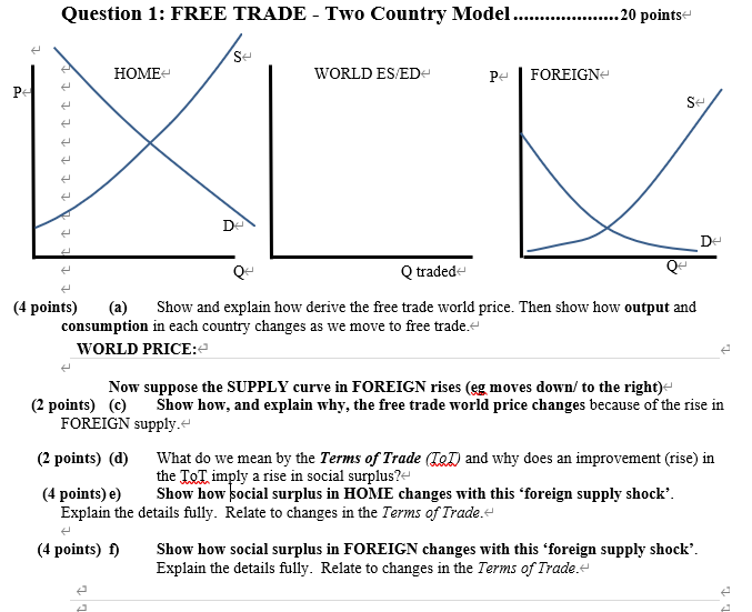 Please answer the question (e) and (f). Question 1: FREE TRADE -