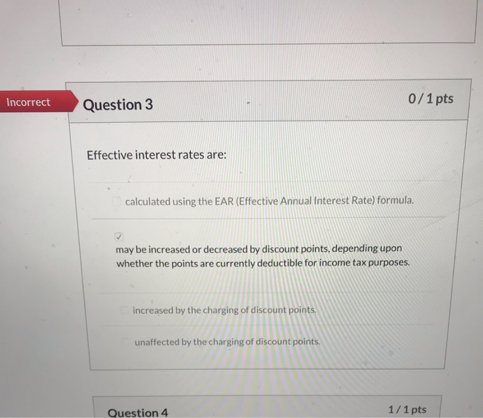  select all that apply Incorrect Question 3 0/1 pts Effective interest