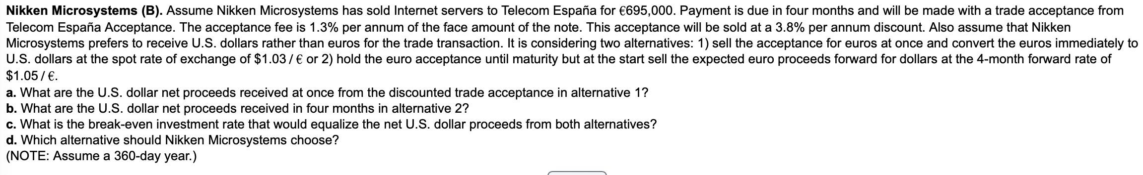 Nikken Microsystems (B). Assume Nikken Microsystems has sold Internet servers to