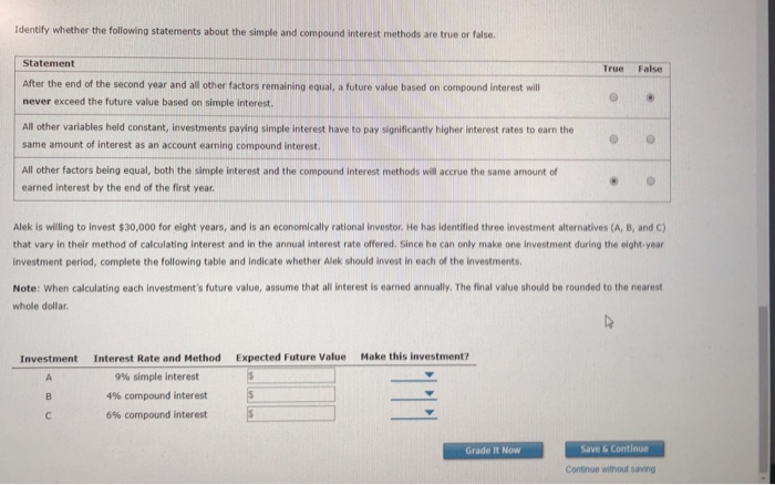  Identify whether the following statements about the simple and compound interest