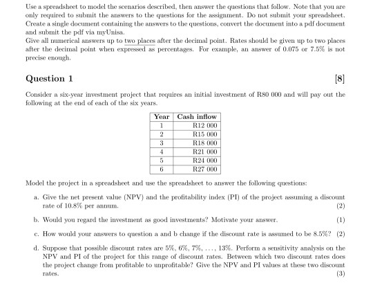  Question 1 a, b, c and d Use a spreadsheet to