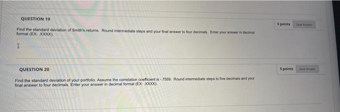 historical retums of two stocks, to answer the next four questions Assume