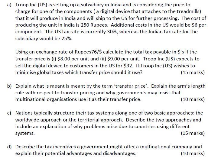 Question Information is complete. a) Troop Inc (US) is setting up a