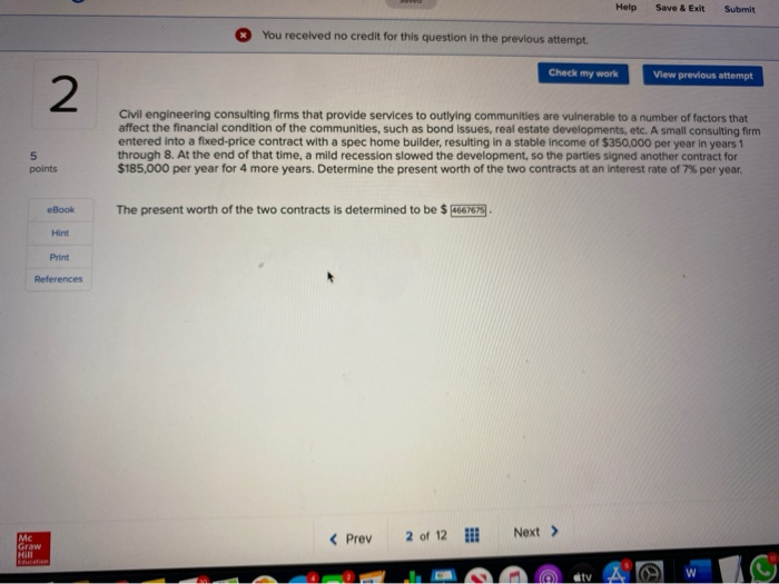  Help Save & Exit Submit You received no credit for this