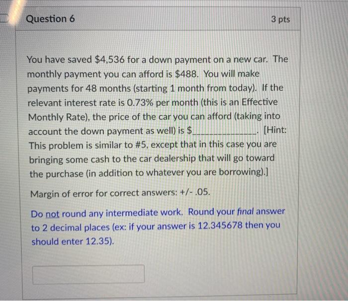loan and will make payments of $332 each month (beginning one month