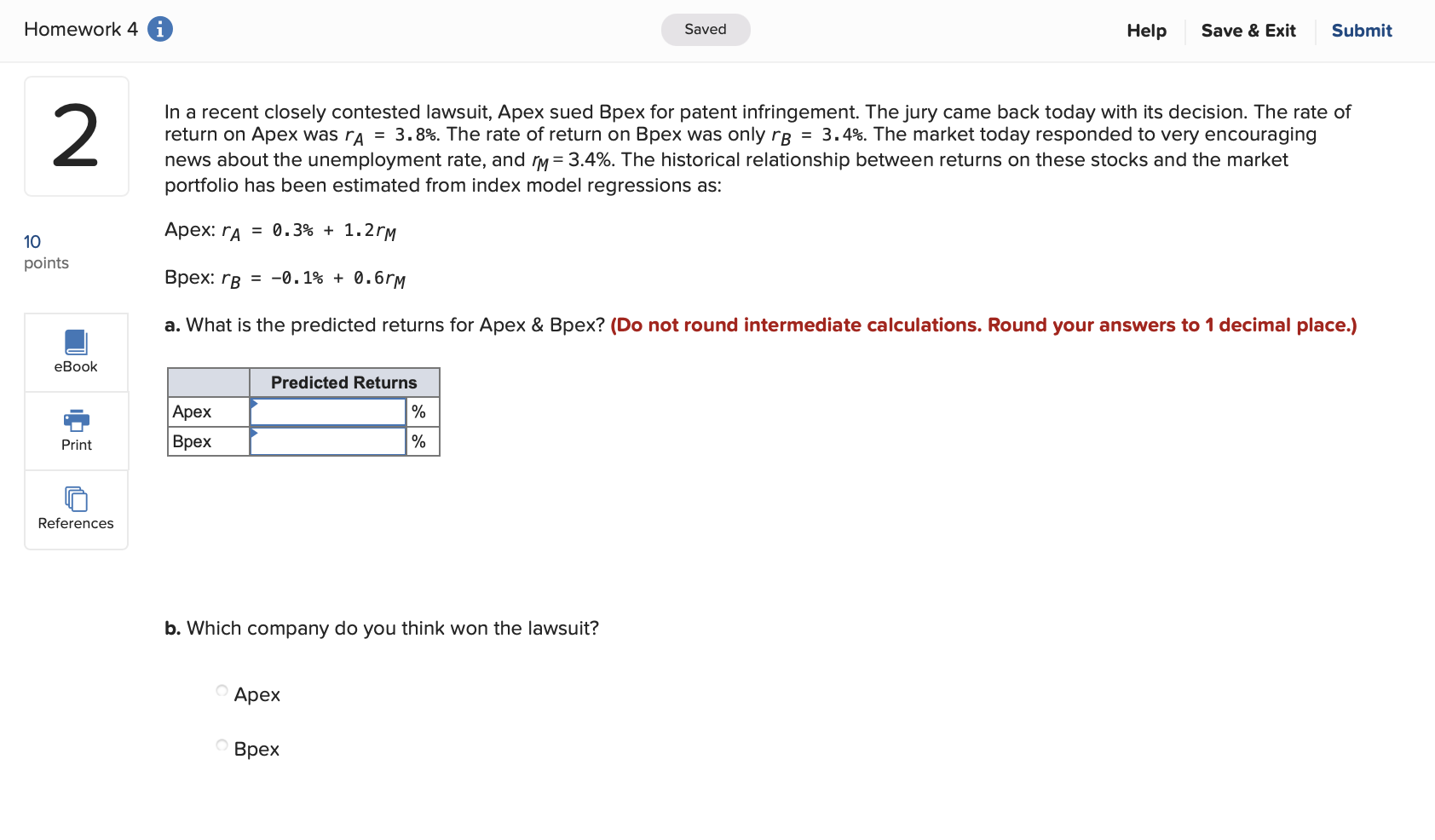  Homework 4 Saved Help Save & Exit Submit 2 In a