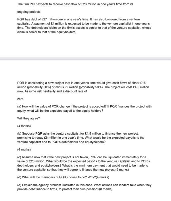 Answer the question step by step with clear explanation The firm PQR