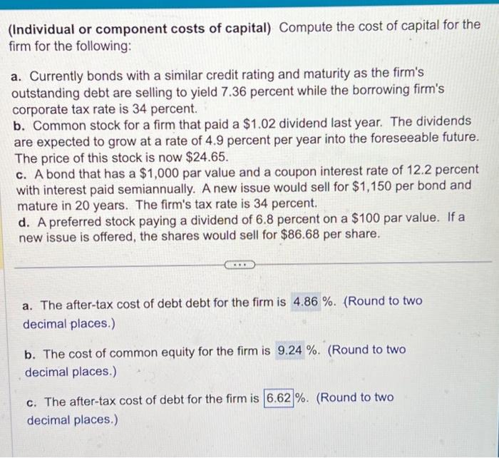 please help with C and D (Individual or component costs of capital)