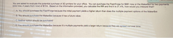 is taken into account C. The reasonable expectation of rate of return