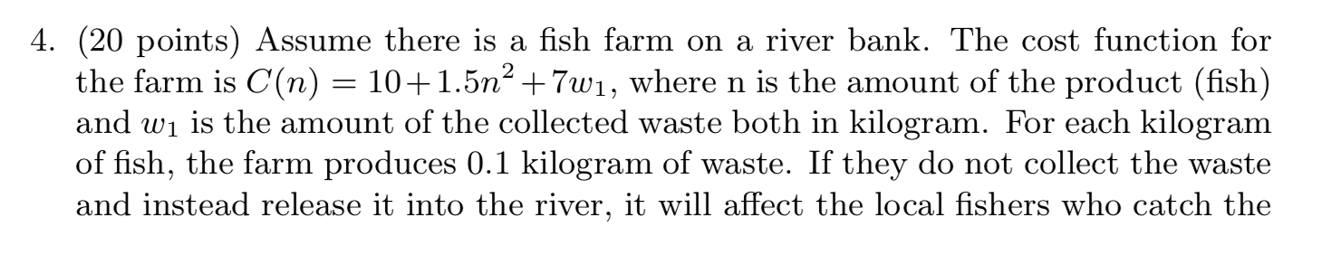  The formula is in the question! = 4. (20 points) Assume