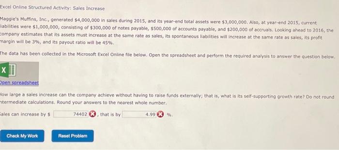  Excel Online Structured Activity: Sales Increase Maggie's Muffins, Inc., generated $4,000,000