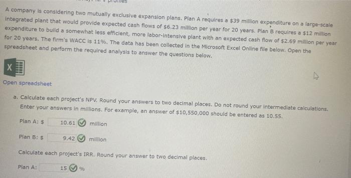  answer b les A company is considering two mutually exclusive expansion