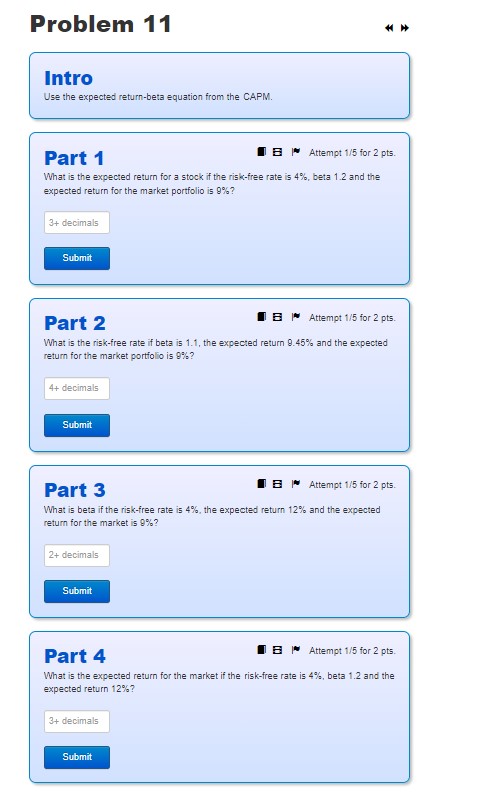  Intro Use the expected return-beta equation from the CAPM. Part 1