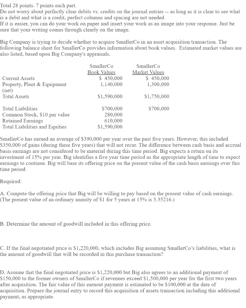 Total 28 points. 7 points each part. Do not worry about