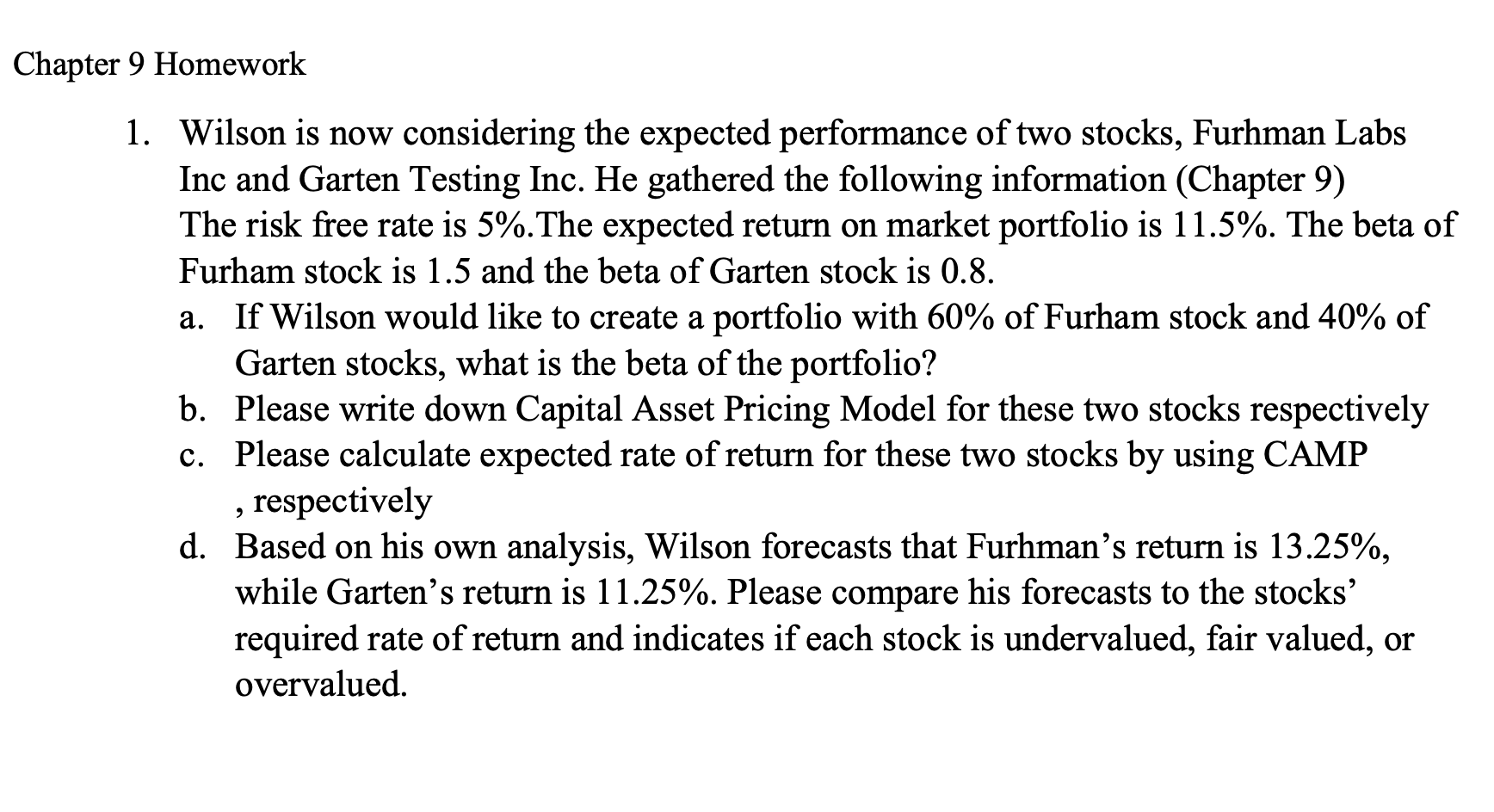  Chapter 9 Homework a. 1. Wilson is now considering the expected