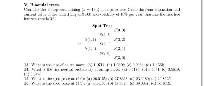  V. Binomial trees Consider the 3-step recombining (d = 1/u) spot