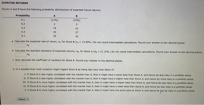  EXPECTED RETURNS Stocks A and B have the following probability distributions