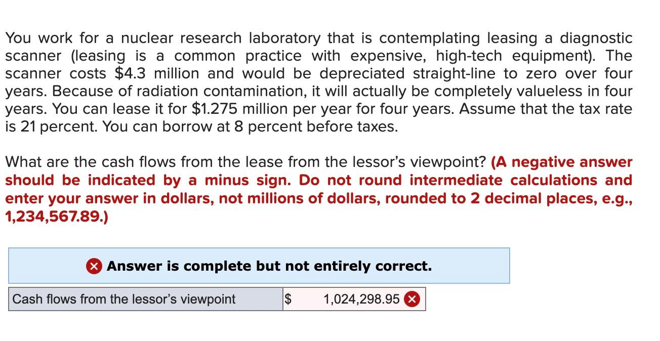 You work for a nuclear research laboratory that is contemplating leasing