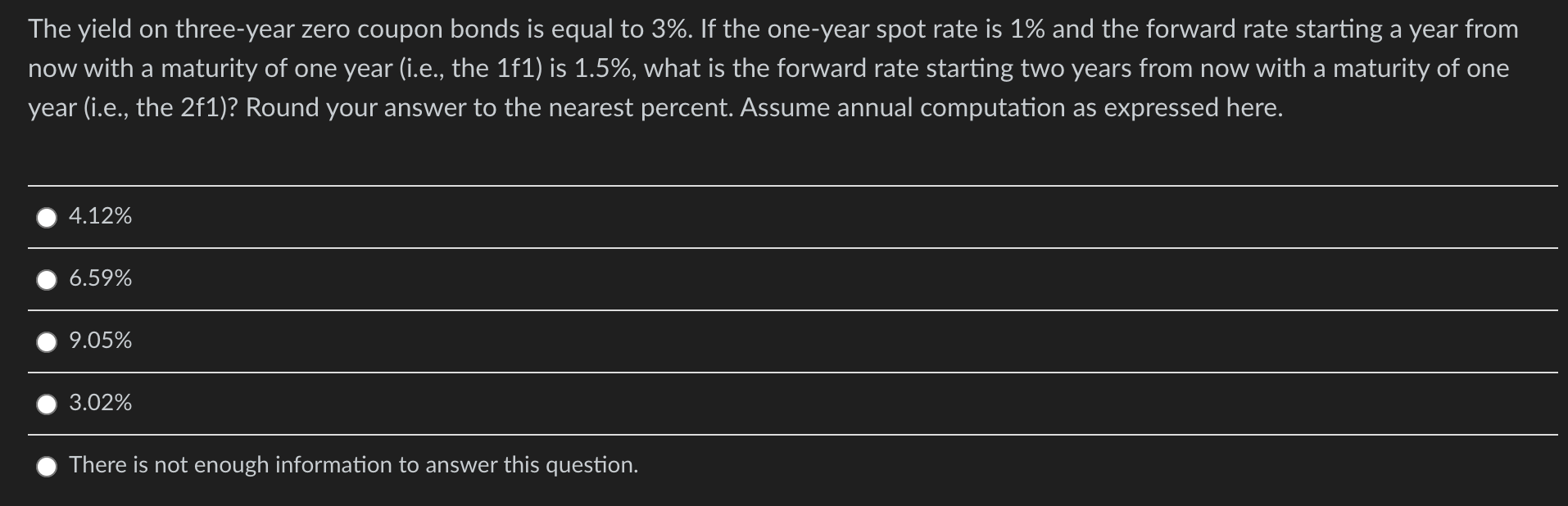 The yield on three-year zero coupon bonds is equal to 3%.