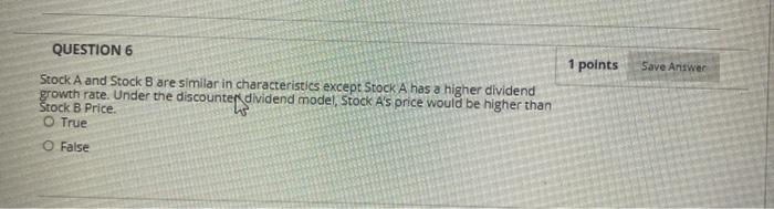  QUESTION 6 1 points Save Answer Stock A and Stock B