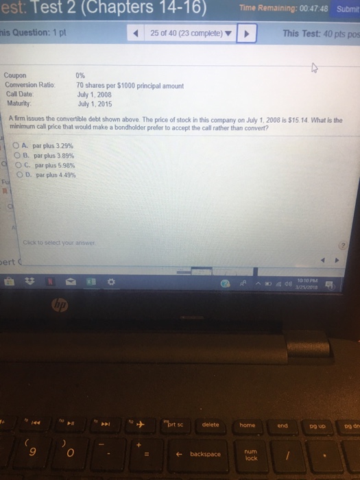  est: Test 2 (Chapters 14-16) Time Remaining:00417.48 Suom is Question: 1