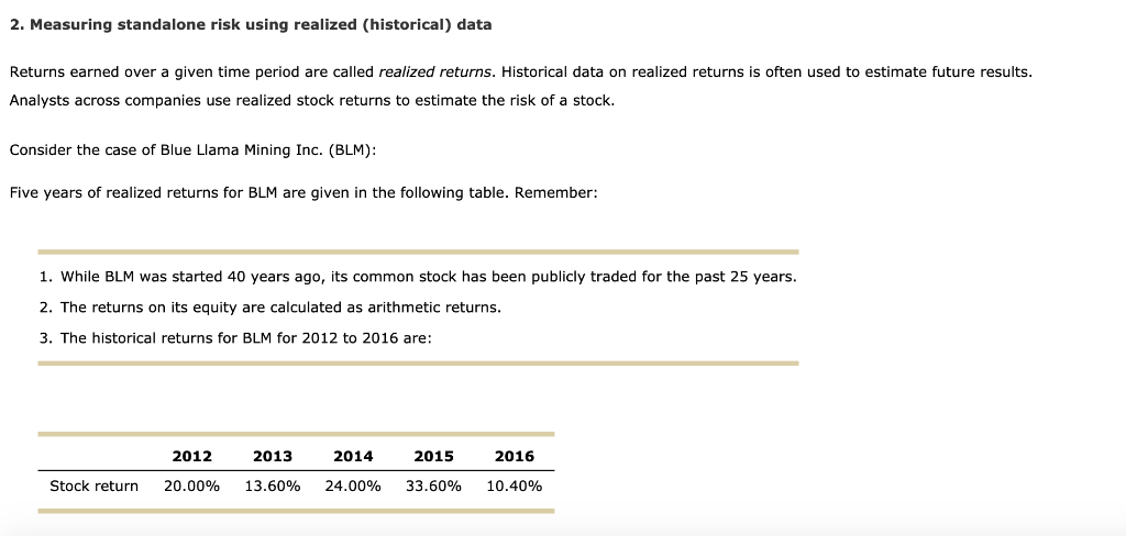  2. Measuring standalone risk using realized (historical) data Returns earned over