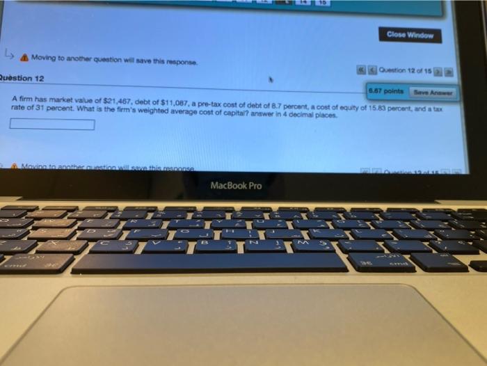  Close Window A Moving to another question wilsave this response. Oection