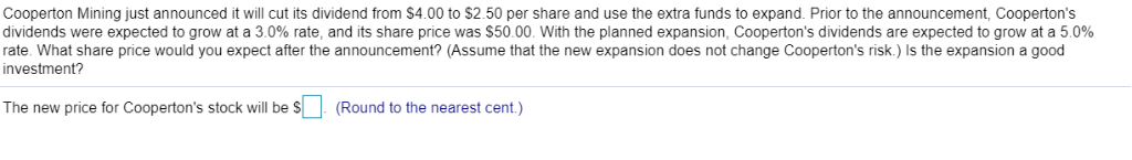 Cooperton Mining just announced it will cut its dividend from S4.00