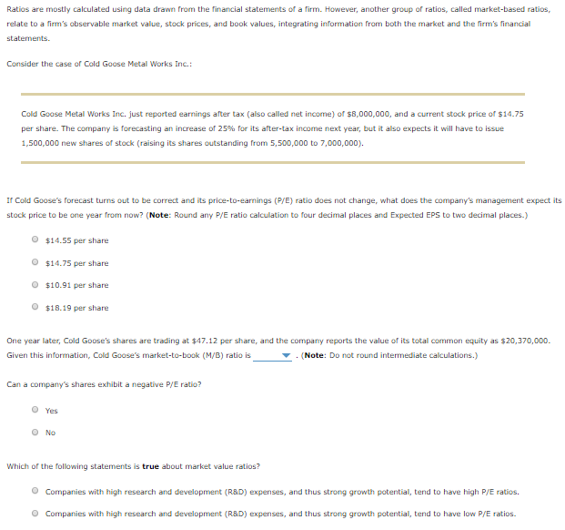 Ratios are mostly calculated using data drawn from the financial statements