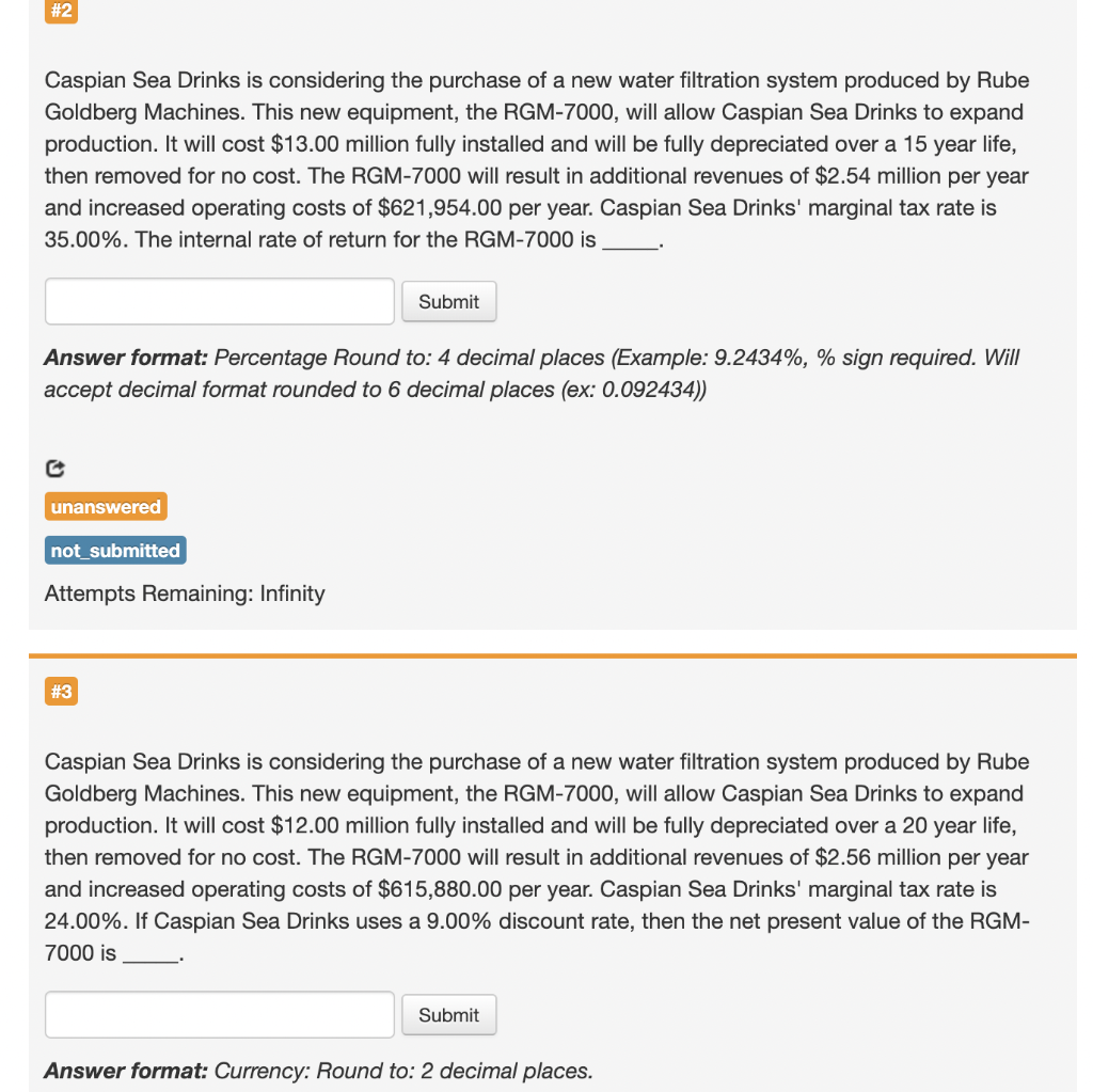 Please explain equations used. #2 Caspian Sea Drinks is considering the