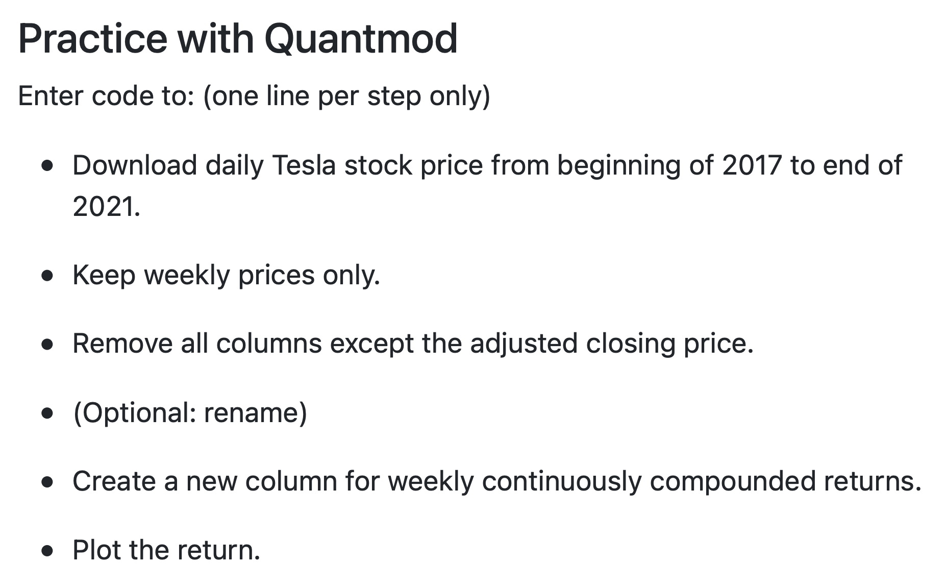  Practice with Quantmod Enter code to: (one line per step only)