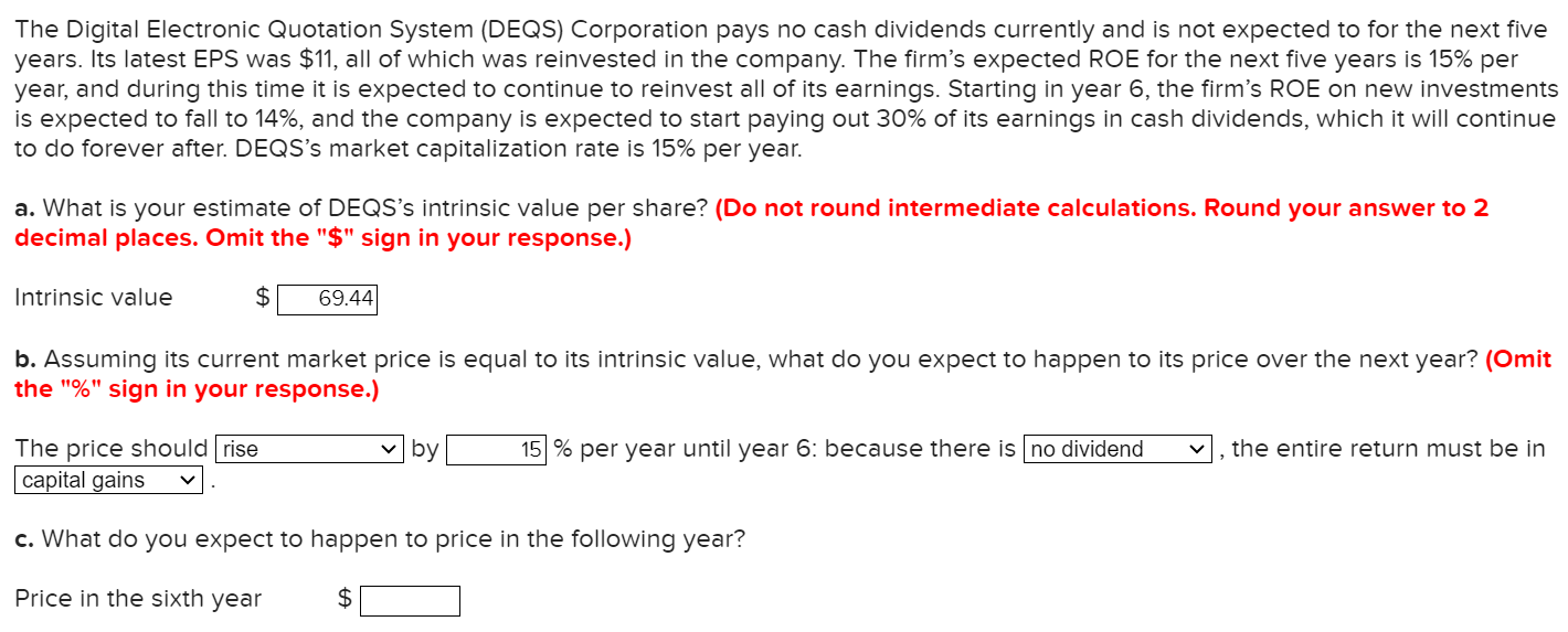  The Digital Electronic Quotation System (DEQS) Corporation pays no cash dividends