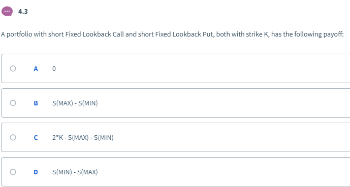 price during the life of the option as ST OCS(MAX) -S(MIN), based