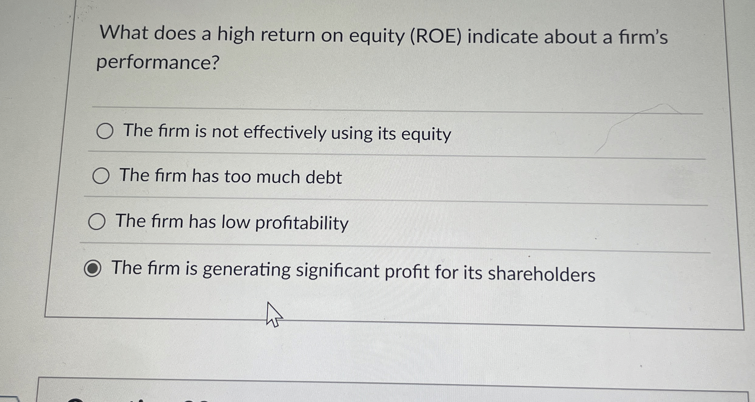  What does a high return on equity (ROE) indicate about a