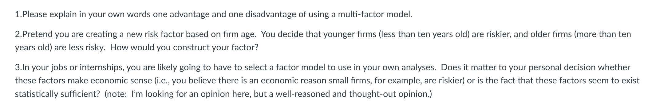  1.Please explain in your own words one advantage and one disadvantage