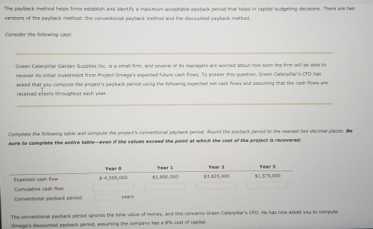 The payback method helps ms establish and identify a maximum acceptable