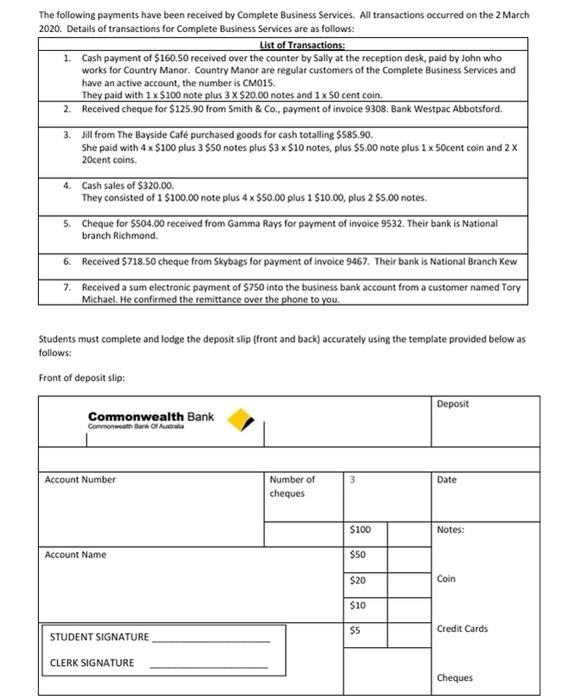 position, you are required to arrange to deposit and bank the receipts