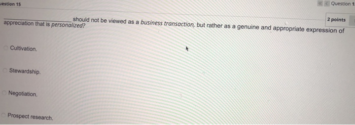  Question 1 Jestion 15 2 points should not be viewed as