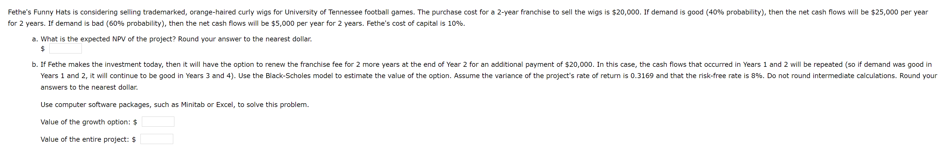 for 2 years. If demand is bad ( 60% probability), then