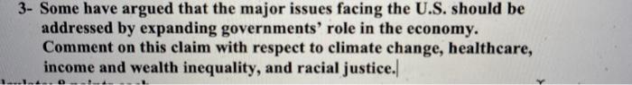  3- Some have argued that the major issues facing the U.S.