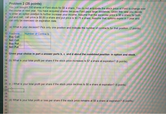  1 Problem 2 (25 points) 2 You just bought 200 shares
